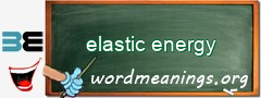 WordMeaning blackboard for elastic energy